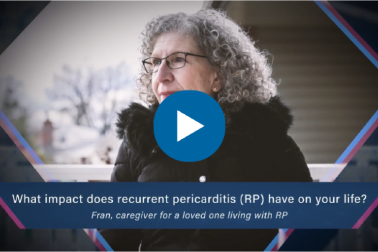 Fran, a caregiver of someone with recurrence pericarditis, shares how the disease affected her.